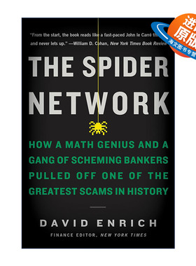 英文原版 The Spider Network 蛛网 谁操纵了全球资金市场 David Enrich 英文版 进口英语原版书籍