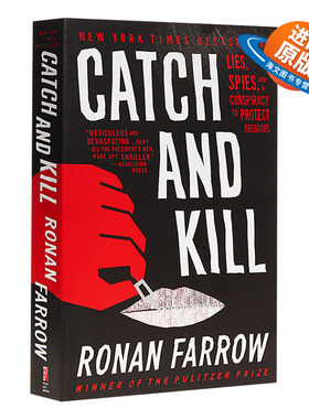 Catch and Kill 英文原版 捕杀 谎言、间谍和保护捕食者的阴谋 Ronan Farrow