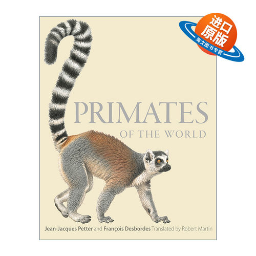 英文原版 Primates of the World 世界灵长类动物图解指南 Jean-Jacques Petter 精装 英文版 进口英语原版书籍