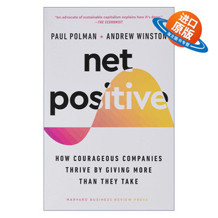 英文原版 Net Positive 整体利益 施多于受的勇敢企业如何兴旺发达 哈佛商业评论 精装 英文版 进口英语原版书籍
