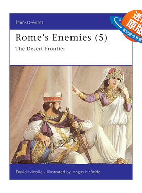 英文原版 Rome's Enemies 5 罗马的敌人们5 沙漠边境 历史上的军队系列 英文版 进口英语原版书籍