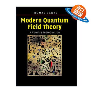 Tom Modern 现代量子场论 英文原版 Banks 进口英语原版 Field 英文版 Quantum 书籍 Theory 精装 简明导论