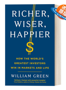 英文原版 Richer  Wiser  Happier 更富有 更睿智 更快乐 世界顶尖投资者是如何在市场和生活中实现双赢的 英文版 进口书籍