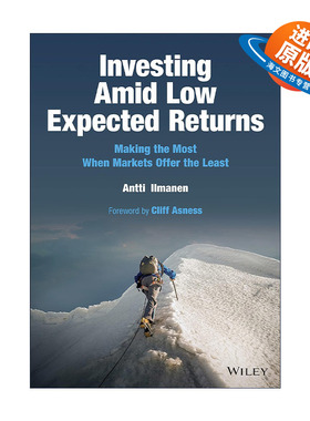 英文原版 Investing Amid Low Expected Returns 在低预期回报中投资 精装 AQR合伙人Antti Ilmanen 英文版 进口英语原版书籍