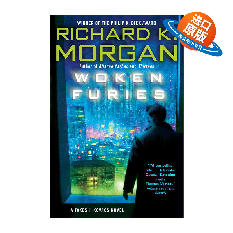 英文原版小说 Woken Furies Takeshi Kovacs 03 怒火重燃 科瓦奇三部曲03 Richard K. Morgan理查德·摩根 英文版 进口英语原版书