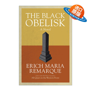 英文原版小说 The Black Obelisk 黑色方尖碑 雷马克Erich Maria Remarque 英文版 进口英语原版书籍
