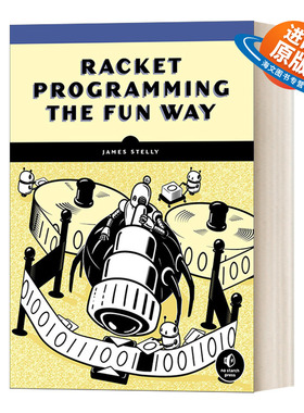 英文原版 Racket Programming the Fun Way 趣学Racket编程 从Strings到图灵机 计算机 James W. Stelly 英文版 进口英语原版书籍