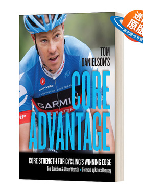 英文原版小说 Tom Danielson's Core Advantage 汤姆丹尼尔森的核心优势 核心力量的自行车制胜优势 英文版 进口英语原版书籍