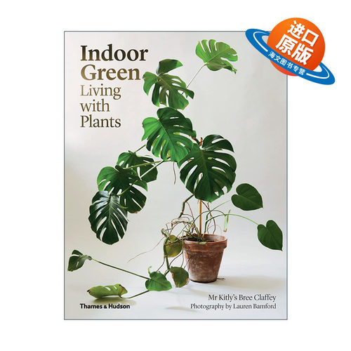 英文原版 Indoor Green Living With Plants 室内绿植 与植物一起生活 室内设计 英文版 进口英语原版书籍