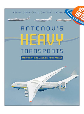 英文原版 Antonov's Heavy Transports 前苏联安东诺夫重型运输机 精装图册指南 从安-22到安-225 1965年至今 进口英语原版书籍