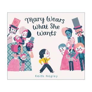 She 玛丽·沃克 Mary What 英文版 书籍 英文原版 图画书 Wants Wears 女性权利 故事 玛丽爱穿什么就穿什么 进口英语原版 精装