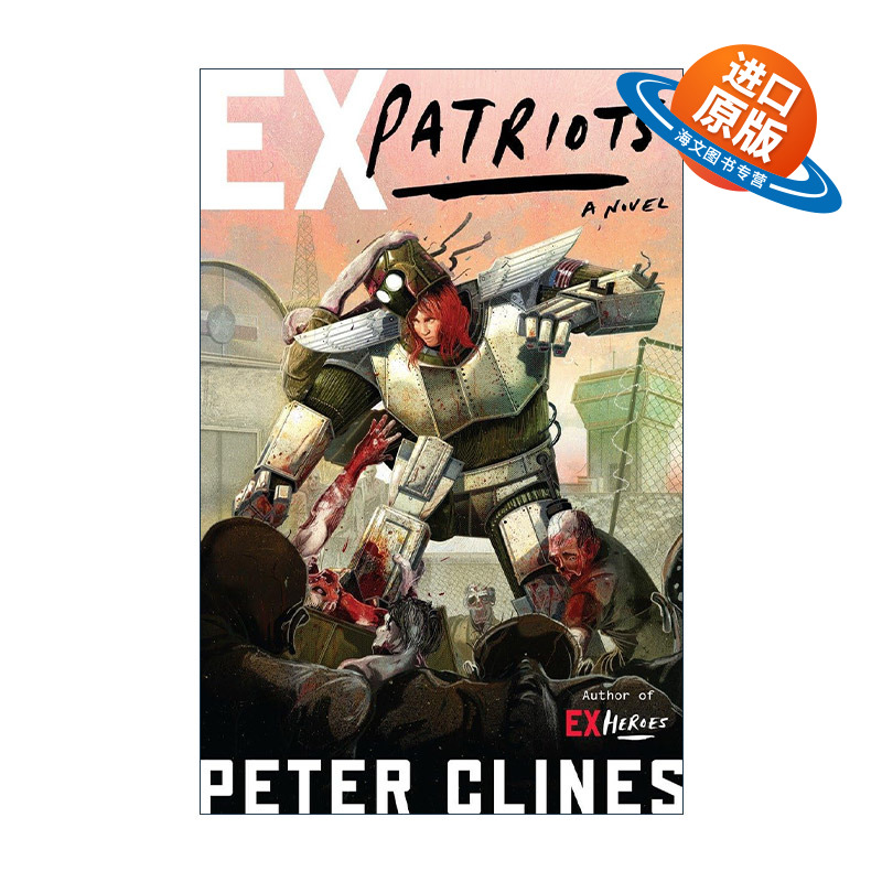 英文原版 Ex-Heroes 02 Ex-Patriots 前英雄系列02 前爱国者 科幻漫画 14号门作者Peter Clines彼得?克莱斯 进口英语原版书籍