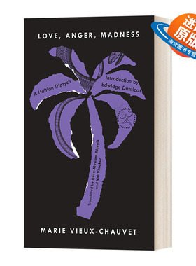 英文原版小说 Love  Anger  Madness A Haitian Triptych 爱、愤怒、疯狂 兰登书屋现代图书馆火炬手系列 英文版 进口英语原版书籍