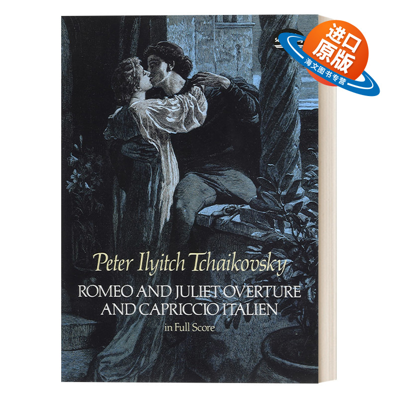 英文原版 Romeo and Juliet Overture and Capriccio Italien in Full Score柴可夫斯基罗密欧与朱丽叶和意大利随想曲全谱 进口书