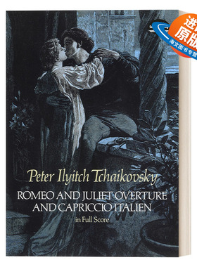 英文原版 Romeo and Juliet Overture and Capriccio Italien in Full Score柴可夫斯基罗密欧与朱丽叶和意大利随想曲全谱 进口书