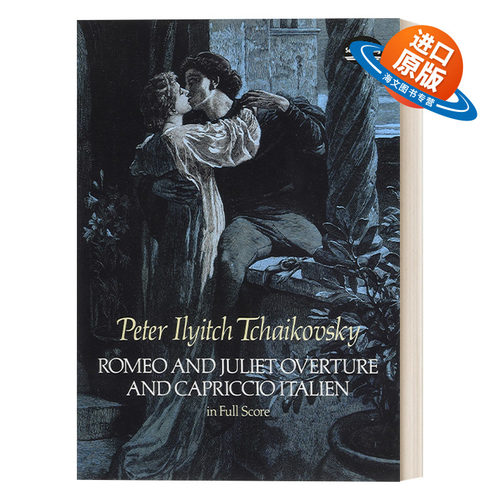 英文原版 Romeo and Juliet Overture and Capriccio Italien in Full Score柴可夫斯基罗密欧与朱丽叶和意大利随想曲全谱 进口书