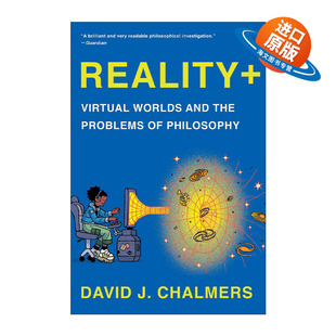 英文原版 Reality+ 现实+ 每个虚拟世界都是一个新的现实 David Chalmers 英文版 进口英语原版书籍