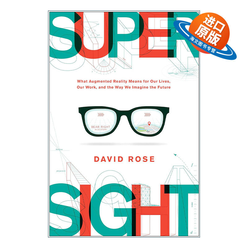 英文原版 Supersight AR改变世界 增强现实对我们生活 工作和未来的想象意味着什么 David Rose 精装 英文版 进口英语原版书籍