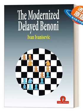 英文原版 The Modernized Delayed Benoni 延迟的别诺尼 国际象棋指南 Ivan Ivanisevic 英文版 进口英语原版书籍
