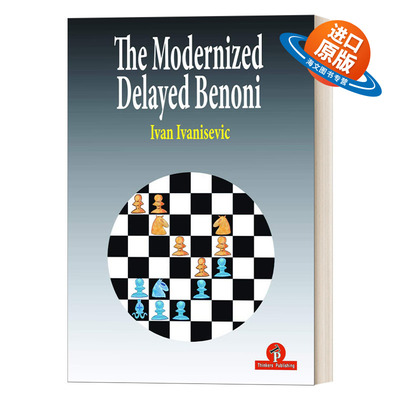 英文原版 The Modernized Delayed Benoni 延迟的别诺尼 国际象棋指南 Ivan Ivanisevic 英文版 进口英语原版书籍