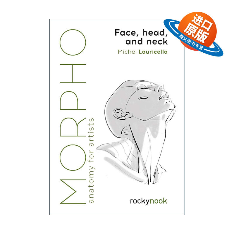 英文原版 Morpho Face Head and Neck Anatomy for Artists 艺用人体结构 脸 头部 脖子 绘画教程 英文版 进口英语原版书籍