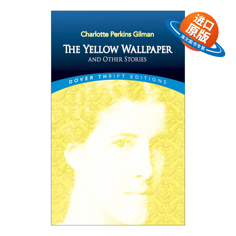 英文原版 The Yellow Wallpaper and Other Stories 黄色墙纸 夏洛特·帕金斯·吉尔曼 Dover经典系列 英文版 进口英语原版书籍