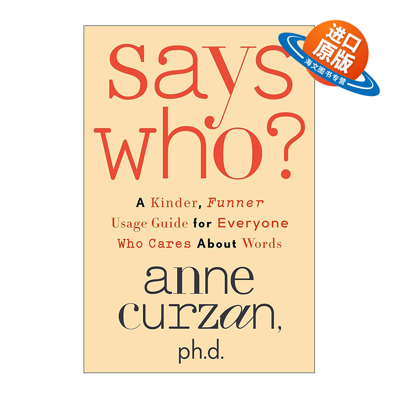 英文原版 Says Who 谁说的 词汇用法指南 语言学迷思 语义学 精装 Anne Curzan 英文版 进口英语原版书籍