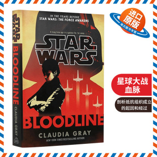 进口英语书籍 Star 原力觉醒前传 英文版 Bloodline 血脉 Wars 正版 英文原版 科幻小说 星球大战