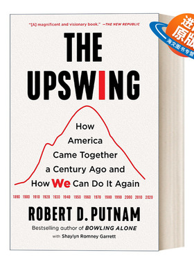 英文原版 The Upswing 上升趋势一个世纪前美国人是如何走到一起来的 以及我们如何才能再次做到这一点 英文版 进口英语原版书籍