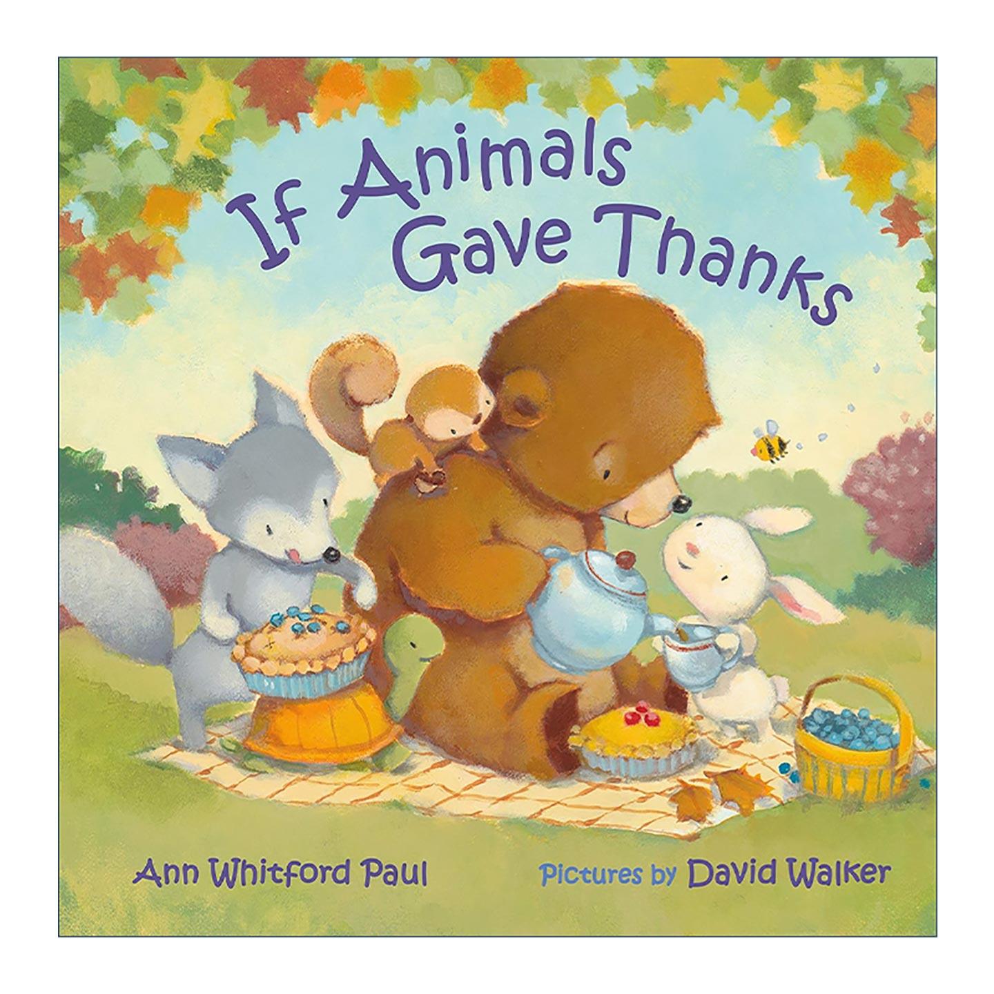 英文原版 If Animals Gave Thanks 如果动物也会说谢谢 纸板书 学感恩 英文版 进口英语原版书籍