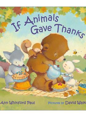 英文原版 If Animals Gave Thanks 如果动物也会说谢谢 纸板书 学感恩 英文版 进口英语原版书籍