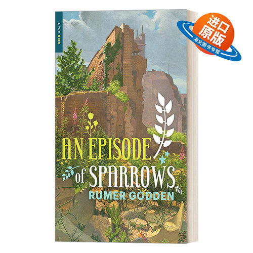 英文原版 An Episode of Sparrows 麻雀集 纽约书评儿童经典文学 Rumer Godden 英文版 进口英语原版书籍