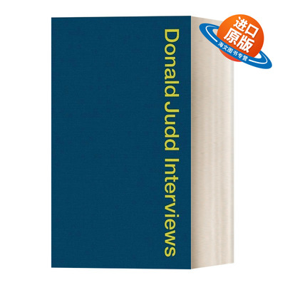 英文原版 Donald Judd Interviews 唐纳德贾德访谈录 英文版 进口英语原版书籍