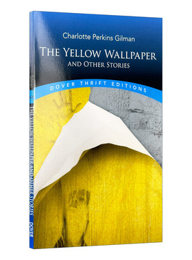 英文原版 The Yellow Wallpaper and Other Stories 黄色墙纸 夏洛特·帕金斯·吉尔曼 Dover经典系列 英文版 进口英语原版书籍