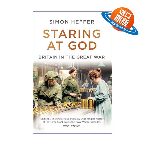 英文原版 Staring at God Britain in the Great War 凝视上帝 大战中的英国 西蒙·赫弗 英文版 进口英语原版书籍