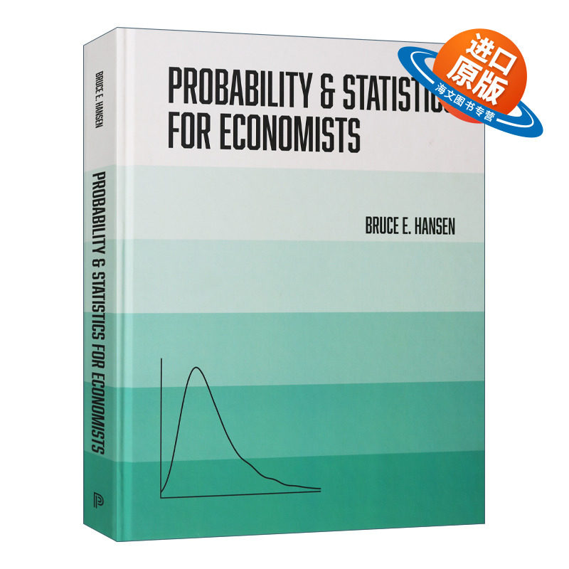 英文原版 Probability and Statistics for Economists 经济学家的概率与统计 精装 Bruce E. Hansen 英文版 进口英语原版书籍