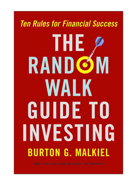 英文原版 The Random Walk Guide to Investing 漫步华尔街的十条投资金律 普林斯顿大学经济学教授Burton G. Malkiel 英文版