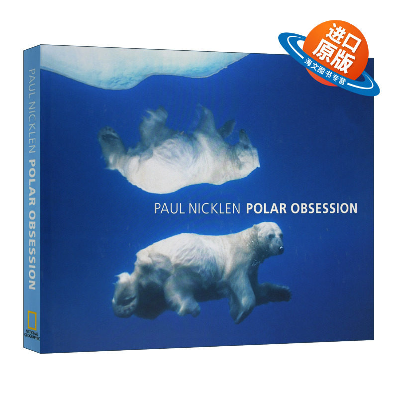 英文原版 Polar Obsession  国家地理 极地痴迷 英文版 进口英语原版书籍