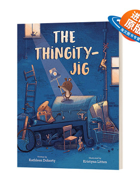 英文原版 The Thingity-Jig 闹腾小熊发明家 Kathleen Doherty 精装 英文版 进口英语原版书籍