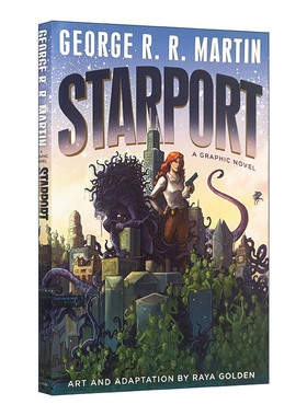 英文原版 Starport Graphic Novel 星港 精装漫画版 冰与火之歌作者George R. R. Martin英文版 进口英语原版书籍