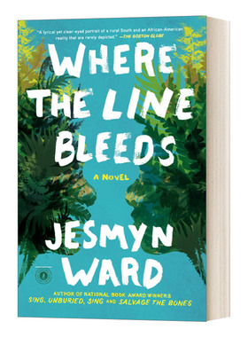 英文原版小说 Where the Line Bleeds 哪里疼痛 Jesmyn Ward 英文版 进口英语原版书籍