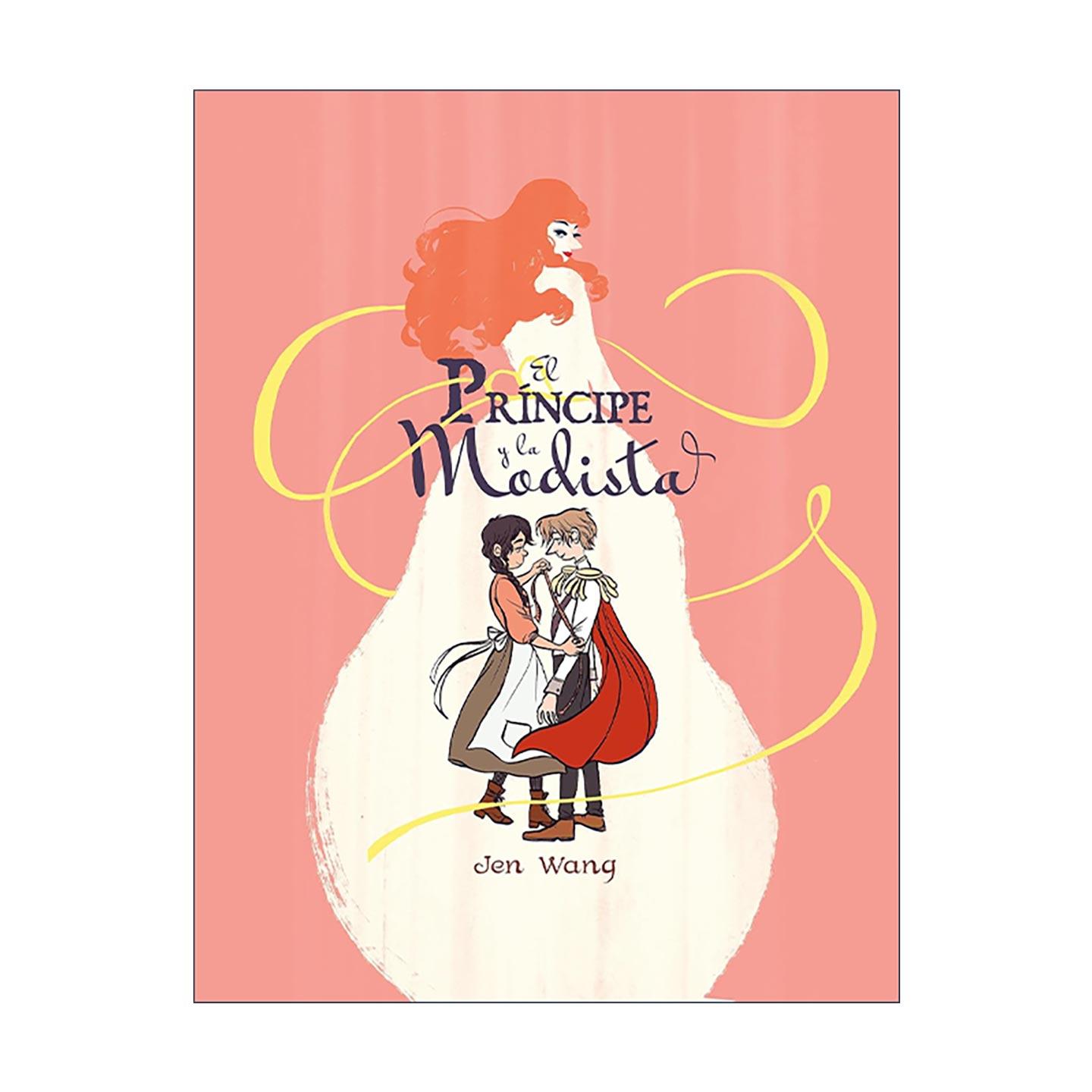 原版 El principe y la modista The Prince and the Dressmaker 王子与裁缝 漫画版 Jen Wang 西班牙语 进口原版书籍