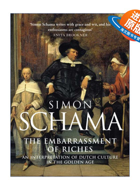 英文原版 The Embarrassment of Riches 富庶的窘境 黄金时代荷兰文化解析 西蒙·沙玛 英文版 进口英语原版书籍