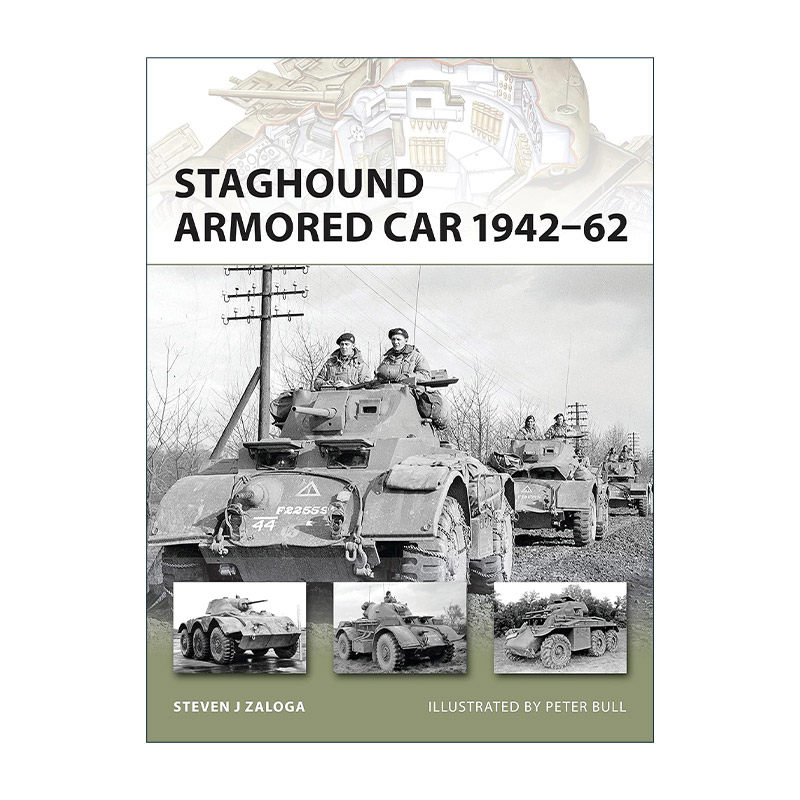 英文原版 Staghound Armored Car 1942–62 二战英军猎鹿犬装甲车 先锋武器系列 英文版 进口英语原版书籍