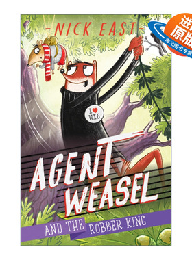 英文原版 Agent Weasel and the Robber King 黄鼠狼特工与强盗王 英文版 进口英语原版书籍