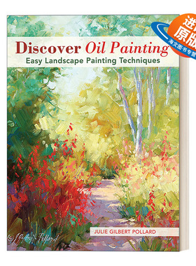 英文原版 Discover Oil Painting 油画风景入门 21个绘画实例探索油画的奥秘 Julie Gilbert Pollard 英文版 进口英语原版书籍