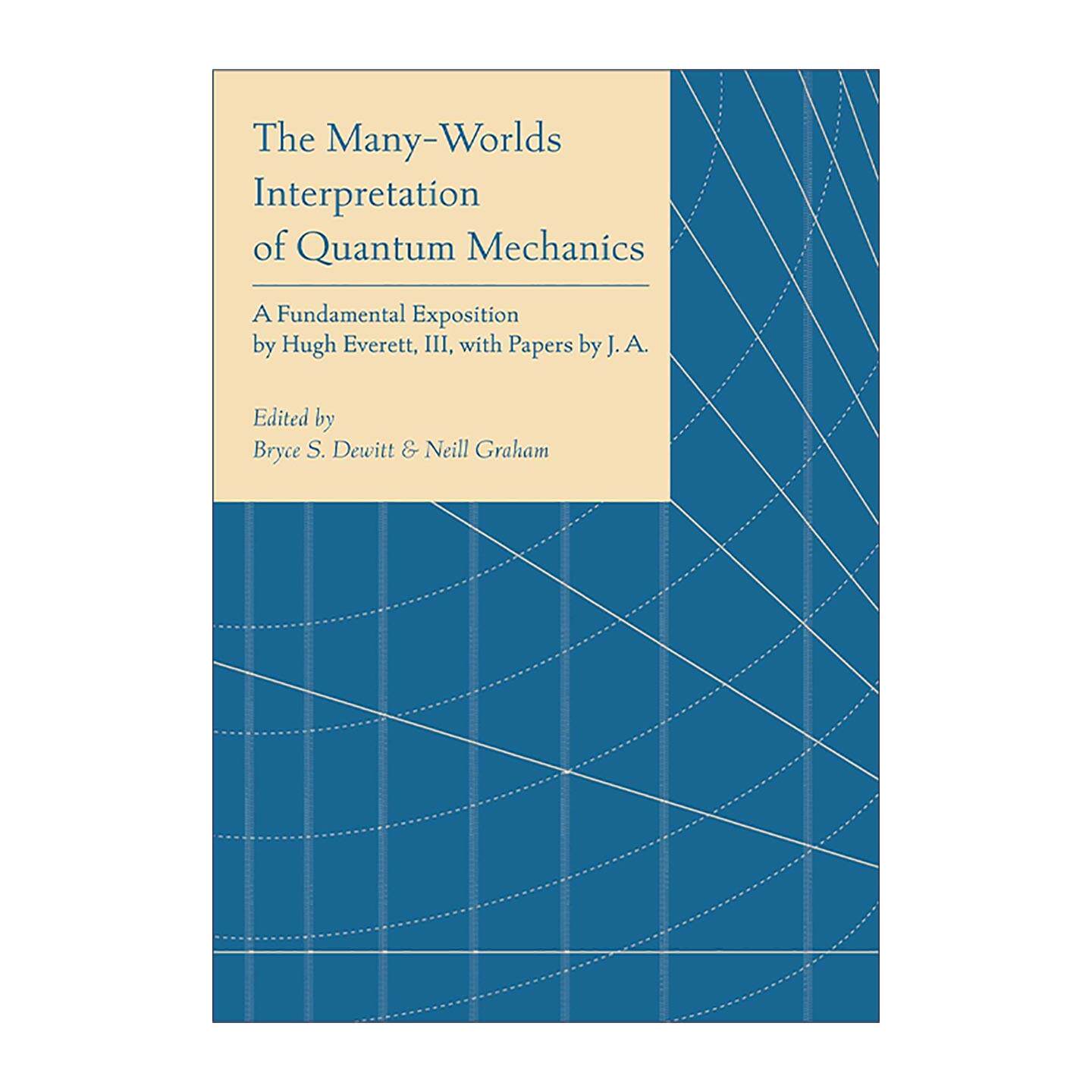 英文原版The Many-Worlds Interpretation of Quantum Mechanics量子力学的多世界诠释物理学家布莱斯·塞利格曼·德维特 普林斯顿
