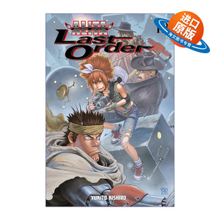 Alita 进口英语书籍 Kishiro木城幸人 战斗天使 Battle Angel 卷十九 Order Last Yukito 英文原版 日本同名动漫漫画 阿丽塔