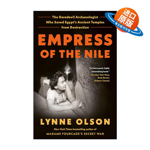 英文原版 Empress of the Nile 尼罗河皇后 拯救埃及古老寺庙免于毁灭的勇敢考古学家 历史 Lynne Olson 英文版 进口英语原版书籍