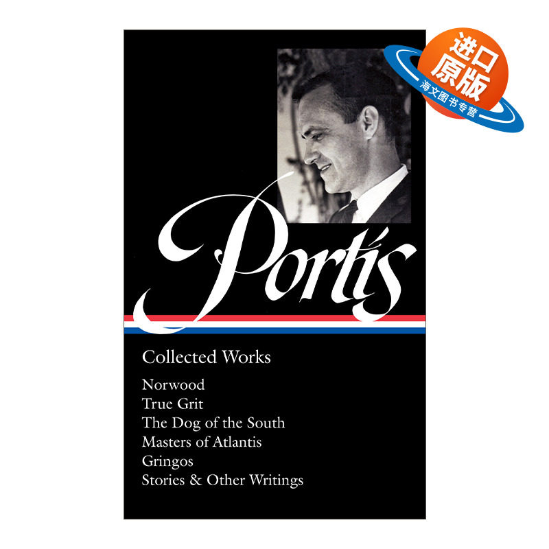 英文原版 Charles Portis Collected Works LOA #369 查尔斯·波蒂斯短篇故事小说集 精装美国文库 英文版 进口英语原版书籍